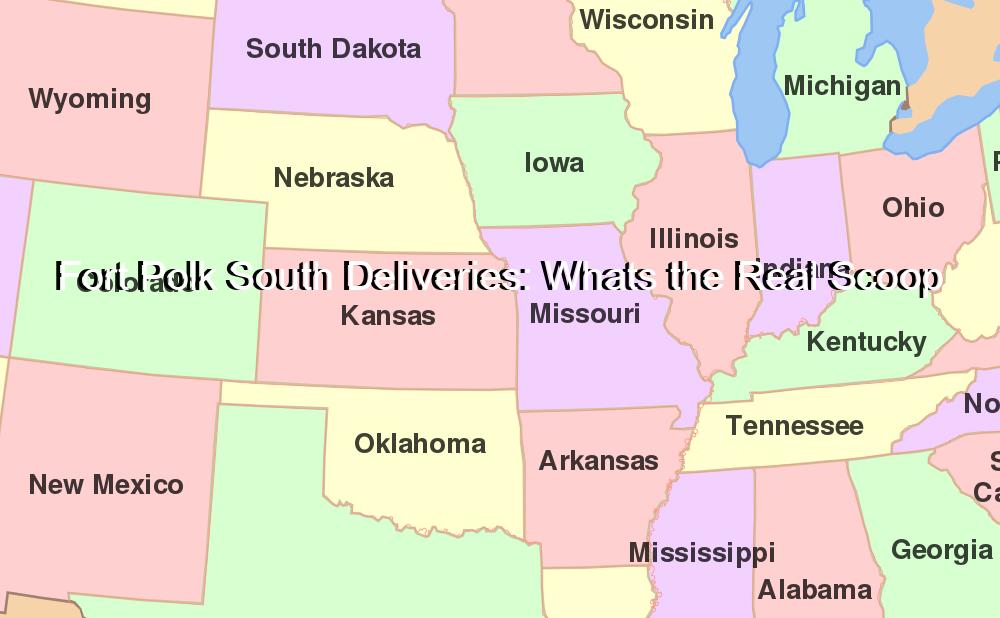 Fort Polk South Deliveries: Whats the Real Scoop